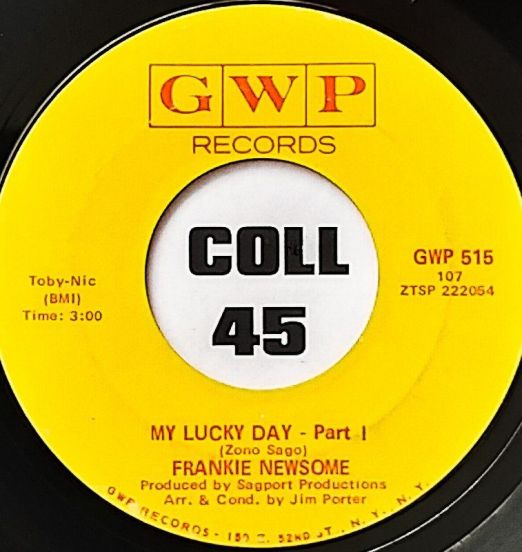 Frankie Newsome - My Lucky Day Pt.1 b/w My Lucky Day Pt. 2 - GWP 7"
