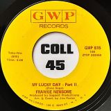 Frankie Newsome – My Lucky Day Pt.1 b/w My Lucky Day Pt. 2 – GWP 7″