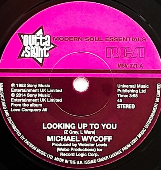 Michael Wycoff - Looking Up To You b/w Tell Me Love - Outta Sight 7"