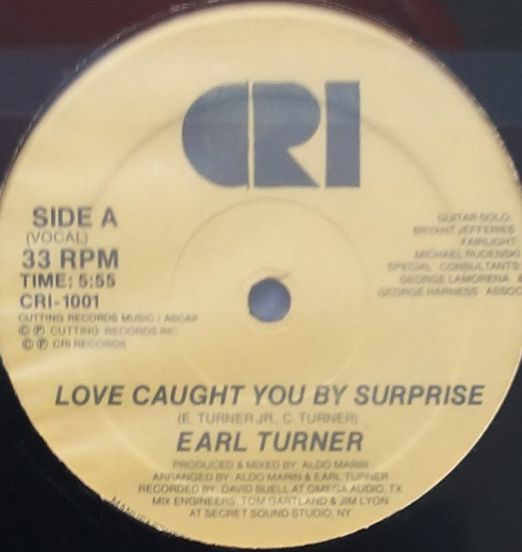Earl Turner - Love Caught You By Surprise b/w Instrumental - CRI 12"