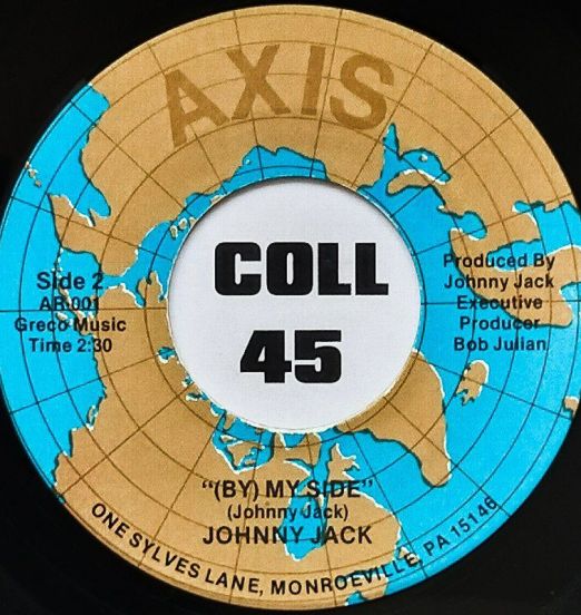 Johnny Jack - (By) My Side b/w (Baby) What For - Axis 7"