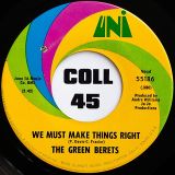 Green Berets – (Lord) Send Me Somebody b/w We Must Make Things Right – UNI 7″