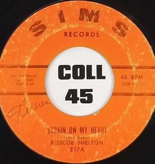 Roscoe Shelton - Strain on My Heart b/w Question - Sims 7"