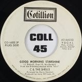 C & The Shells – Good Morning Starshine b/w On Your Way Home – Cotillion 7″