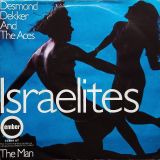 Desmond Dekker and The Aces – Israelites b/w The Man – Ember 7″