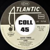 Chic – Good Times b/w Warmer Summer Night – Atlantic 7″