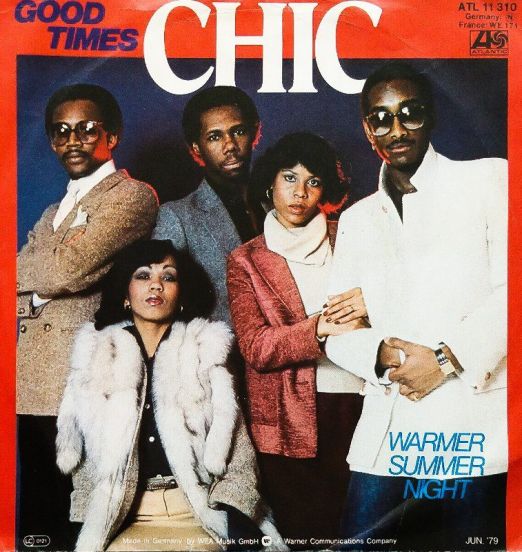 Chic - Good Times b/w Warmer Summer Night - Atlantic 7"