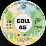 Rose Royce – Love Don’t Live Here Anymore b/w Do it, Do It – Warner Br. 7″