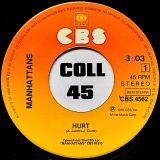Manhattans -Hurt b/w We’ll Have Forever To Love – CBS 7″