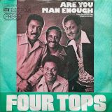 Four Tops – Are You Man Enough b/w Peace of Mind – EMI 7″