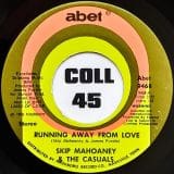 Skip Mahoney & The Casuals - Running Away from Love b/w This Is My Last Time - Abet 7"