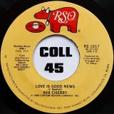 Ava Cherry – Love Is Good News b/w Gimme Your Lovin – RSO 7″