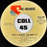 Crusaders – Put It Where You Want It b/w Mosadi (Woman) – Blue Thumb 7″