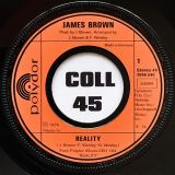 James Brown – Reality b/w I Need Your Love So Bad – Polydor 7″