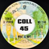 Tower Of Power – What Is Hip b/w Clever Girl – Warner Br. 7″