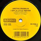 Aretha Franklin – I Say a Little Prayer b/w Respect – Old Gold 7″