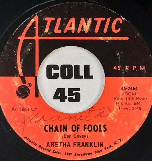 Aretha Franklin - Chain of Fools b/w Prove It - Atlantic 7"