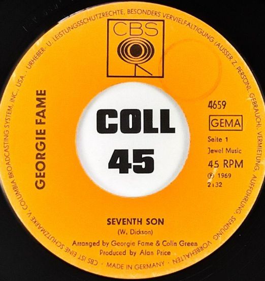 Georgie Fame - Seventh Son b/w Fully Booked - CBS 7"