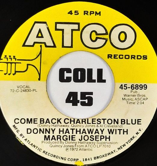 Donny Hathaway - Come Back Charleston Blue b/w Bossa Nova - Atco 7"