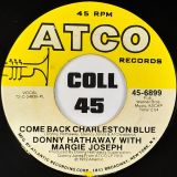 Donny Hathaway – Come Back Charleston Blue b/w Bossa Nova – Atco 7″