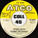 Donny Hathaway – Come Back Charleston Blue b/w Bossa Nova – Atco 7″