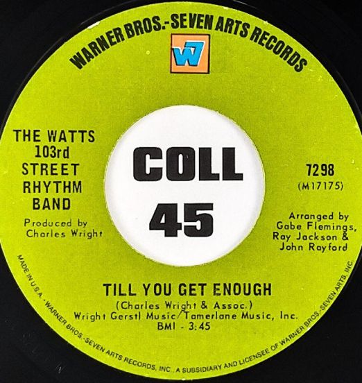 The Watts 103rd Street Rhythm Band - Till You Get Enough b/w Light My Fire - Warner Br. 7"