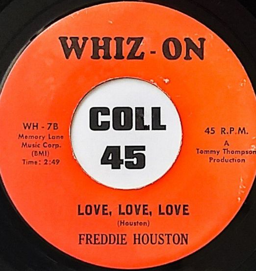 Freddie Houston - Love, Love, Love - Whiz-On 7"