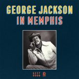 *BACK IN!* George Jackson – In Memphis – Kent UK LP