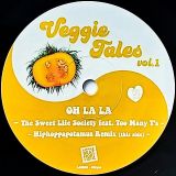 The Sweet Life Society, Too Many T’s – Oh La La b/w DJ Hiphoppapotamus Remix – Little Beat More 7″
