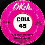 Major Lance – Too Hot To Hold b/w Dark and Lonely – Okeh 7″