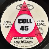Sam Hawkins – Dream Lover b/w Sugar Man – Epic 7″
