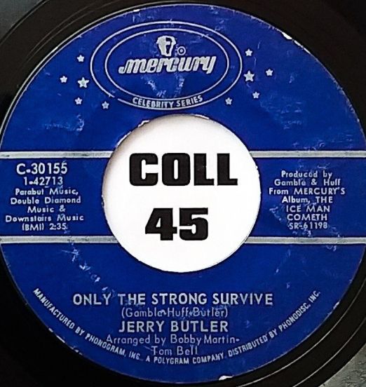 Jerry Butler - Only The Strong Survive b/w Lost - Mercury 7"