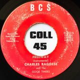 Charles Baggese and the Good Timers – Tuff b/w Freeway – BCS 7″