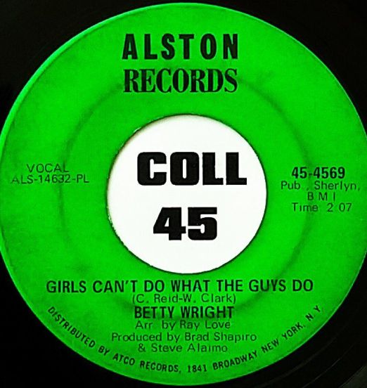 Betty Wright - Girls Can't Do What The Guys Do b/w Sweet Lovin' Daddy - Alston 7"