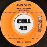 Junior Parker – Jivin’ Woman b/w I’m in Love – Duke 7″