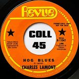 Charles Lamont – Hog Blues b/w Before It’s Over – Revue 7″