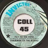Chairmen Of The Board – Pay To The Piper b/w Bless You – Invictus 7″
