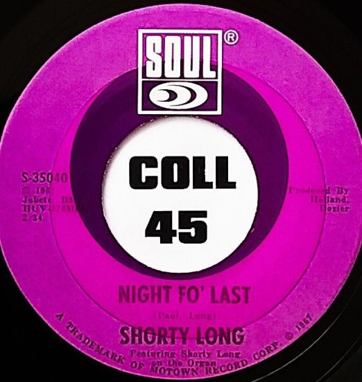 Shorty Long - Night Fo' Last b/w Same - Soul 7"