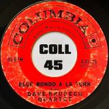 Dave Brubeck Quartet – Take Five b/w Blue Rondo a la Turk – Columbia 7″