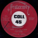 2 Of Clubs – Walk Tall Like A Man b/w So Blue Is Fall – Fraternity 7″