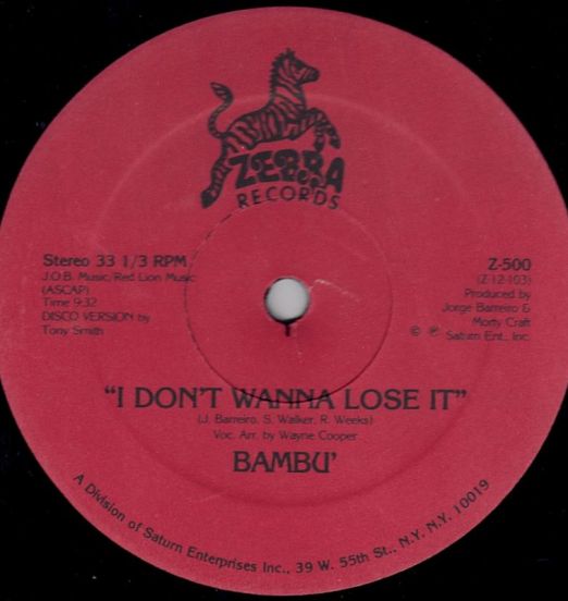 Bambu' - I Don't Wanna Lose It b/w Jorgie's Theme - Zebra 12"