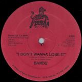 Bambu’ – I Don’t Wanna Lose It b/w Jorgie’s Theme – Zebra 12″
