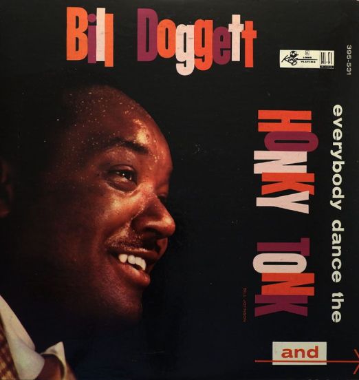 Bill Doggett - Everybody Dance The Honky Tonk - King LP