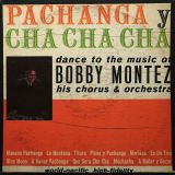 Bobby Montez His Chorus & Orchestra – Pachanga Y Cha Cha Cha – World Pacific LP