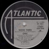 Chic – Good Times b/w A Warm Summer Night – Atlantic 12″