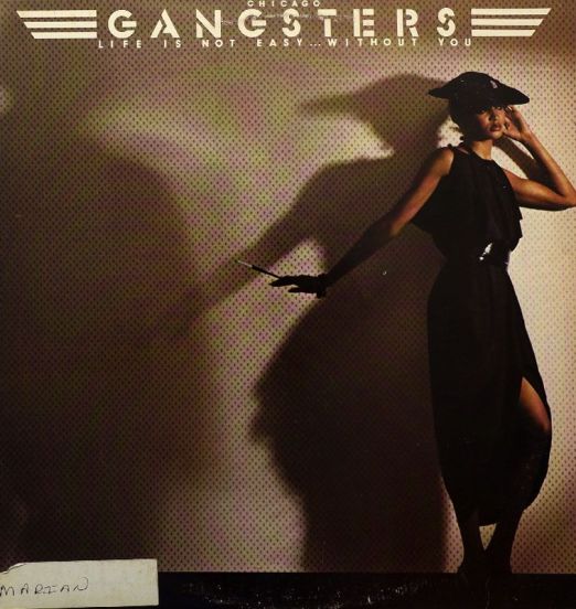 Chicago Gangsters - Life Is Not Easy... Without You - Heat LP