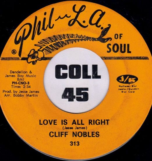 Cliff Nobles - Love Is All Right b/w Cliff Nobles & Co–	The Horse (Instrumental) - Phil L.A. Of Soul 7"