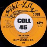 Cliff Nobles – Love Is All Right b/w Cliff Nobles & Co–	The Horse (Instrumental) – Phil L.A. Of Soul 7″