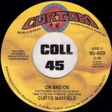 Curtis Mayfield – Got To Be Real b/w On And On – Curtom 7″
