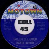 David Ruffin – Each Day Is A Lifetime b/w Don’t Stop Loving Me – Motown 7″